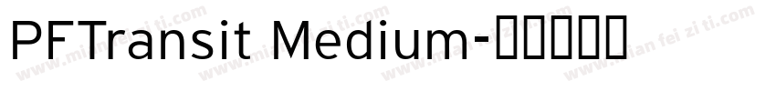 PFTransit Medium字体转换